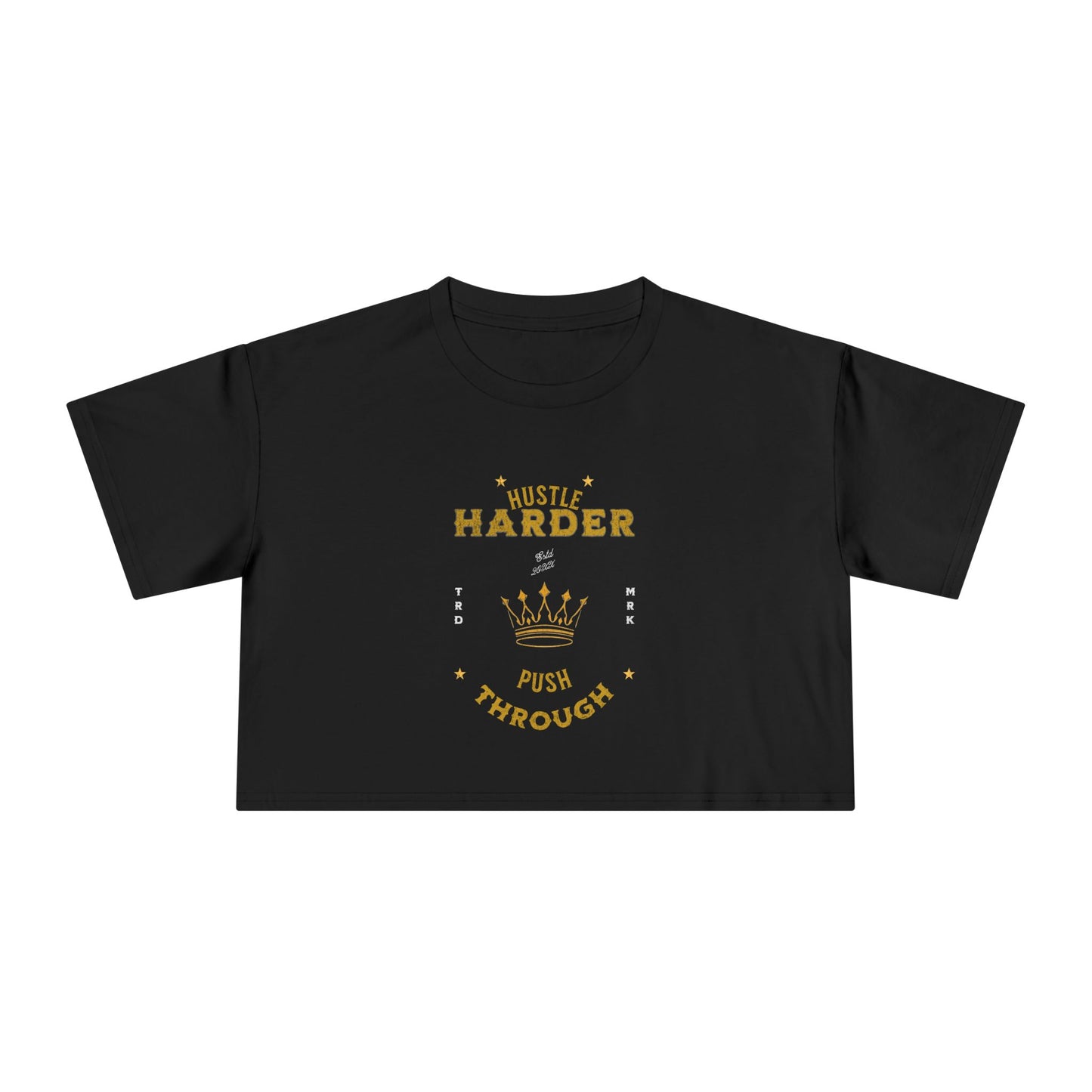 Hustle Harder - Women's Crop Top