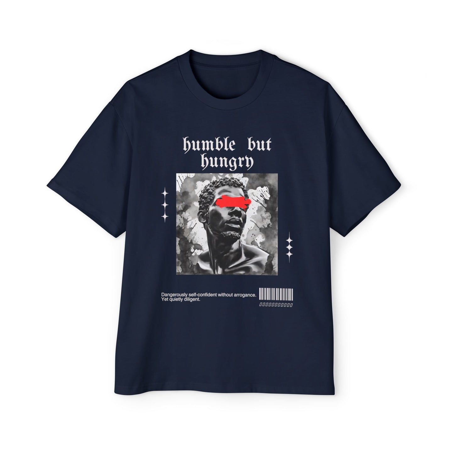 Humble But Hungry - Men's Oversized Tee