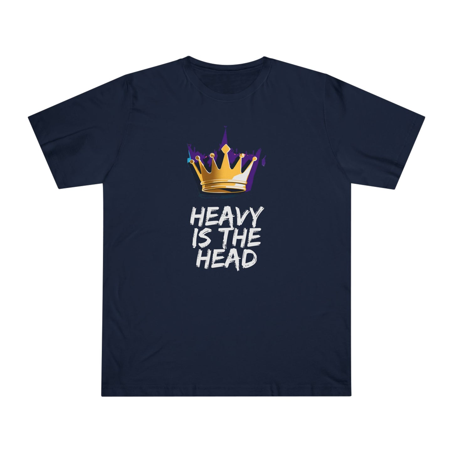 Heavy Is The Head - Men's Deluxe T-Shirt