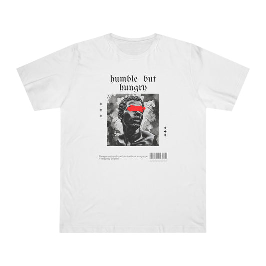 Humble But Hungry - Men's Deluxe T-Shirt