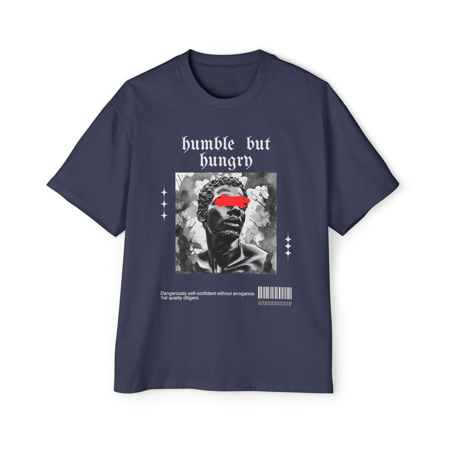 Humble But Hungry - Men's Oversized Tee